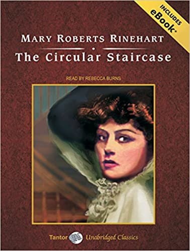 ダウンロード  The Circular Staircase: Includes Ebook (Tantor Unabridged Classics) 本