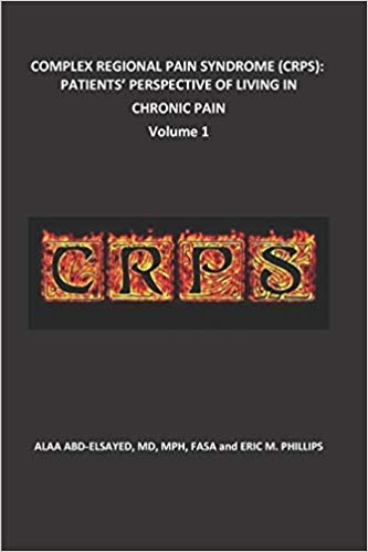 تحميل Complex Regional Pain Syndrome (Crps): Patients&#39; Perspective of Living in Chronic Pain