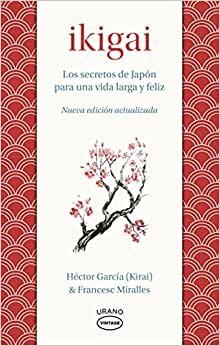 Ikigai: Los secretos de Japón para una vida larga y joven