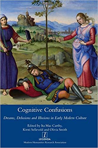 ダウンロード  Cognitive Confusions: Dreams, Delusions and Illusions in Early Modern Culture: Dreams, Delusions and Illusions in Early Modern Culture 本