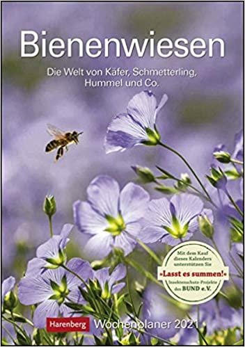 indir Bienenwiesen Kalender 2021: Die Welt von Käfer, Schmetterling, Hummel und Co., Wochenplaner