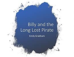ダウンロード  Billy and the long lost pirate (English Edition) 本