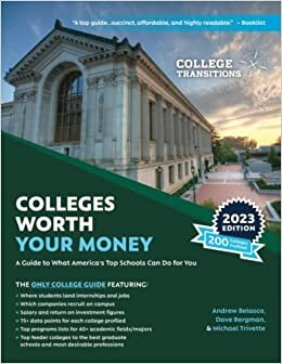 اقرأ Colleges Worth Your Money: A Guide to What America's Top Schools Can Do for You الكتاب الاليكتروني 