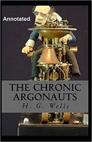 The Chronic Argonauts Annotated indir