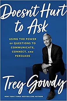 ダウンロード  Doesn't Hurt to Ask: Using the Power of Questions to Communicate, Connect, and Persuade 本