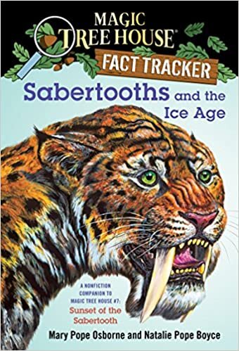 ダウンロード  Sabertooths and the Ice Age: A Nonfiction Companion to Magic Tree House #7: Sunset of the Sabertooth (Magic Tree House (R) Fact Tracker) 本