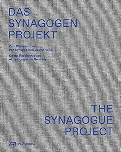 تحميل The Synagogue Project: On the Reconstruction of Synagogues in Germany