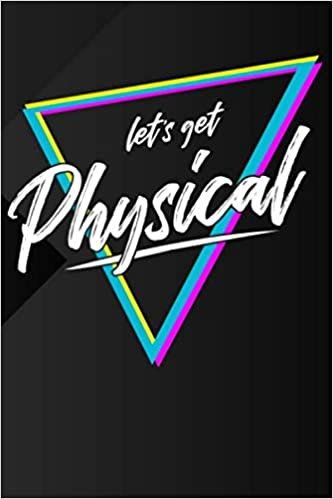 indir Let´s Get Physical: Workout Log Book: 6x9 inch Inspirational &amp; Motivational Journal &amp; Logbook to track progress &amp; set up your workouts: 120 pages, perfect to take down notes, track &amp; have fun.