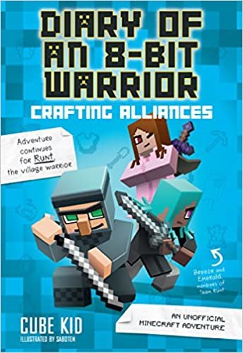 ダウンロード  Diary of an 8-Bit Warrior: Crafting Alliances (Book 3 8-Bit Warrior series): An Unofficial Minecraft Adventure (Volume 3) 本