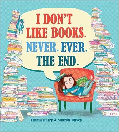 اقرأ I Don't Like Books. Never. Ever. The End. الكتاب الاليكتروني 