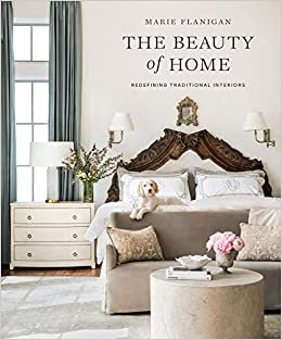 ダウンロード  The Beauty of Home: Redefining Traditional Interiors 本