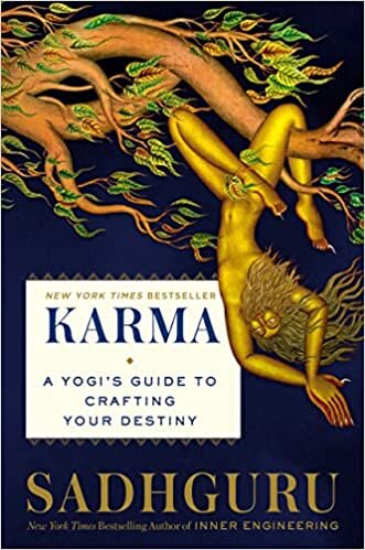 Karma: A Yogi's Guide to Creating Your Own Destiny