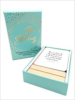 تحميل Be Strong: 52 Beautiful Cards of Inspiring Quotes and Empowering Affirmations to Encourage Confidence