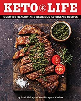 Keto Life: Over 100 Healthy and Delicious Ketogenic Recipes (English Edition)