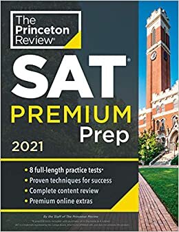 تحميل Princeton Review SAT Premium Prep, 2021: 8 Practice Tests + Review and Techniques + Online Tools