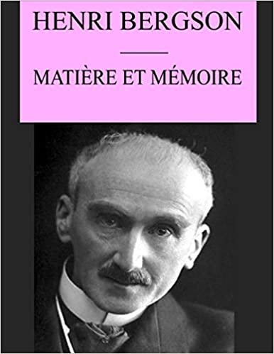 Matière et Mémoire: édition originale et annotée indir