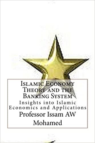 اقرأ Islamic Economy Theory and the Banking System: Insightinto Islamic Economics and Applications الكتاب الاليكتروني 