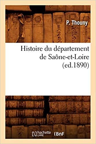 indir Thouny, P: Histoire Du Département de Saône-Et-Loire, (Ed.18