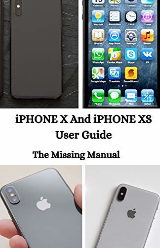 iPHONE X And iPHONE XS User Guide: The Missing Manual (English Edition)