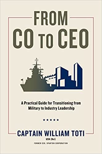 تحميل From Co to CEO: A Practical Guide for Transitioning from Military to Industry Leadership