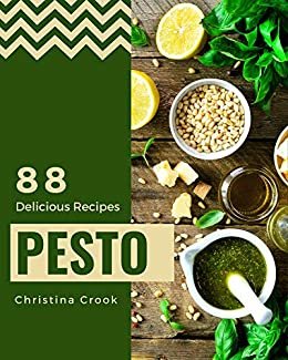 ダウンロード  88 Delicious Pesto Recipes: A Pesto Cookbook for All Generation (English Edition) 本