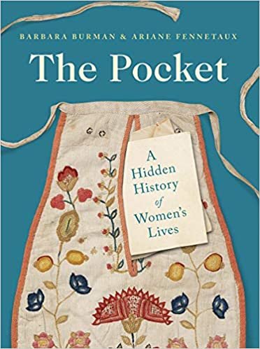 ダウンロード  The Pocket: A Hidden History of Women's Lives, 1660–1900 本