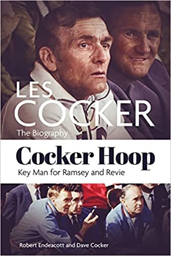 تحميل Cocker Hoop: The Biography of Les Cocker, Key Man for Ramsey and Revie