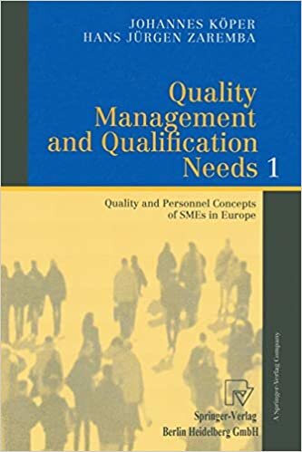 indir Quality Management and Qualification Needs 1. Quality and Personnel Concepts of SMEs in Europe: Quality and Personnal Concepts of SMEs in Europe v. 1