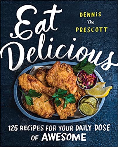 ダウンロード  Eat Delicious: 125 Recipes for Your Daily Dose of Awesome 本