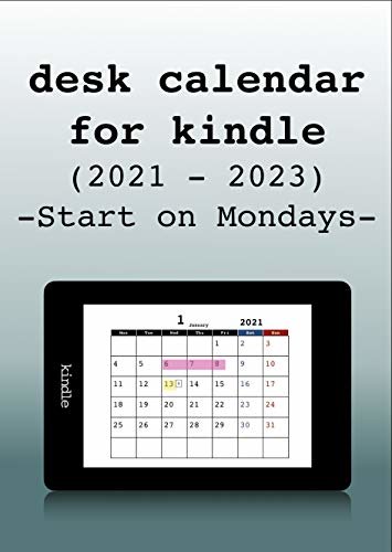 desk calendar for kindle (2021-2023) Start on Mondays (English Edition) ダウンロード