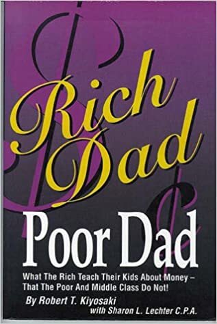 تحميل Rich Dad Poor Dad: What the Rich Teach Their Kids About Money That the Poor and Middle Class Don&#39;t