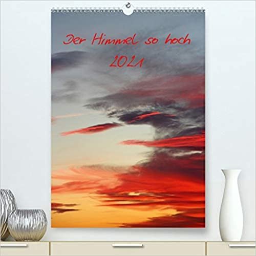 Der Himmel so hoch (Premium, hochwertiger DIN A2 Wandkalender 2021, Kunstdruck in Hochglanz): Wolkenbilder eines Winterabends (Monatskalender, 14 Seiten ) ダウンロード
