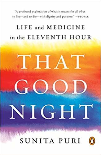 تحميل That Good Night: Life and Medicine in the Eleventh Hour