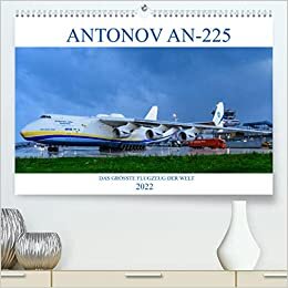 ダウンロード  ANTONOV AN-225 "MRIJA" (Premium, hochwertiger DIN A2 Wandkalender 2022, Kunstdruck in Hochglanz): ANTONOV AN-225 "MRIJA", das groesste Flugzeug der Welt (Monatskalender, 14 Seiten ) 本