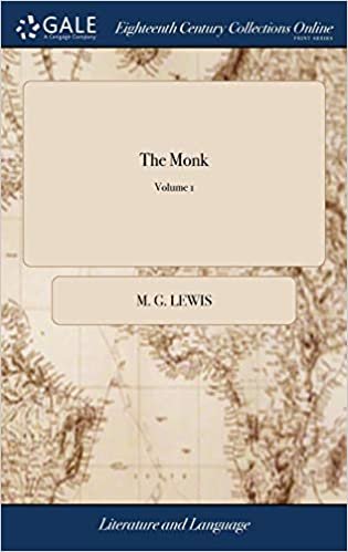 indir The Monk: A Romance. By M. G. Lewis, Esq. M.P. In Three Volumes. ... The Second Edition. of 3; Volume 1