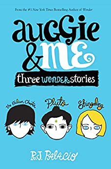 ダウンロード  Auggie & Me: Three Wonder Stories (English Edition) 本
