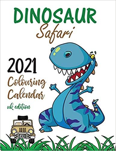 ダウンロード  Dinosaur Safari 2021 Colouring Calendar 本