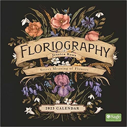 تحميل Floriography 2023 Wall Calendar: Secret Meaning of Flowers