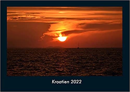 ダウンロード  Kroatien 2022 Fotokalender DIN A4: Monatskalender mit Bild-Motiven aus Orten und Staedten, Laendern und Kontinenten 本
