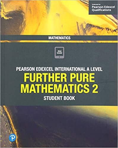 اقرأ Pearson Edexcel International A Level Mathematics Further Pure Mathematics 2 Student Book الكتاب الاليكتروني 