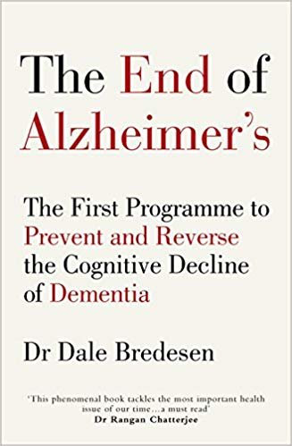 اقرأ The End of Alzheimer's: The First Programme to Prevent and Reverse the Cognitive Decline of Dementia الكتاب الاليكتروني 