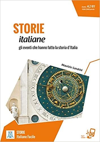 indir Storie italiane: gli eventi che hanno fatto la storia d’Italia / Lektüre mit Übungen + MP3 online