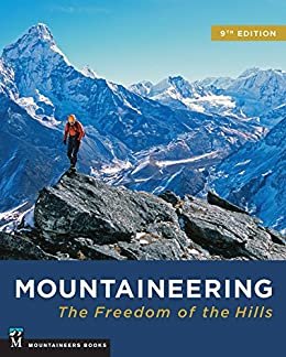 Mountaineering: Freedom of the Hills (English Edition)