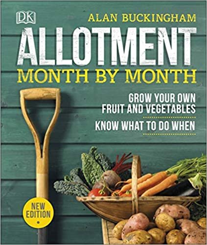 ダウンロード  Allotment Month By Month: Grow your Own Fruit and Vegetables, Know What to do When 本