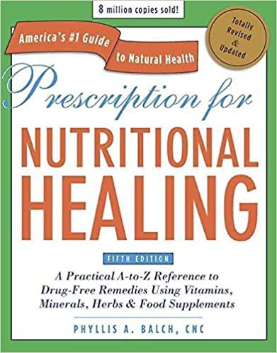 indir &quot;[Prescription for Nutritional Healing: A Practical A-to-Z Reference to Drug-free Remedies Using Vitamins, Minerals, Herbs and Food Supplements] (By: Phyllis A. Balch) [published: November, 2010]&quot;