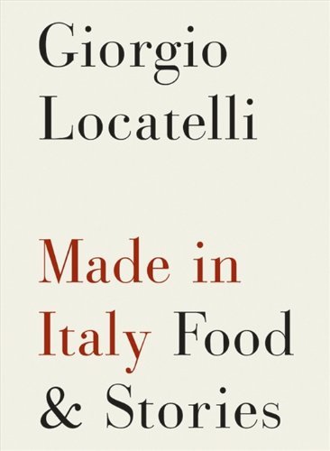 ダウンロード  Made in Italy: Food and Stories (English Edition) 本
