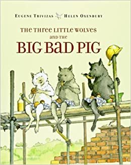 ダウンロード  The Three Little Wolves and the Big Bad Pig 本