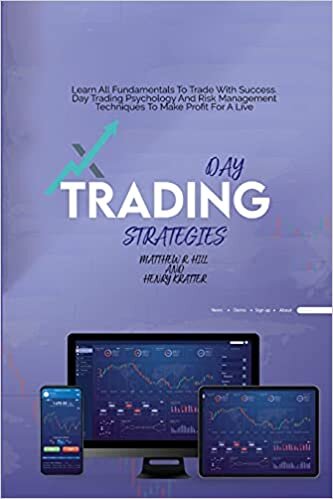 indir Day Trading Strategies: Learn All Fundamentals To Trade With Success. Day Trading Psychology And Risk Management Techniques To Make Profit For A Live