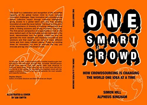 One Smart Crowd: How crowdsourcing is changing the world one idea at a time (English Edition)