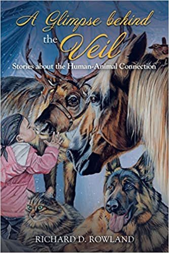 A Glimpse Behind the Veil: Stories About the Human-animal Connection indir